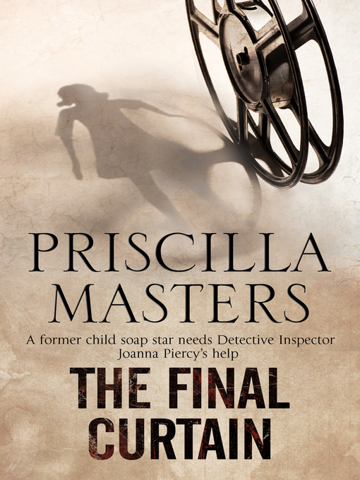 Title details for The Final Curtain by Priscilla Masters - Available